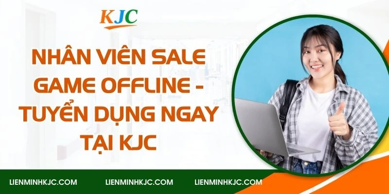 nhân viên sale game offline