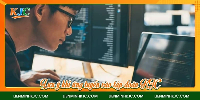 Lưu ý khi ứng tuyển vào liên minh KJC