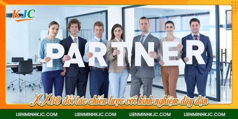 XX88 đối tác chiến lược với kinh nghiệm dày dặn